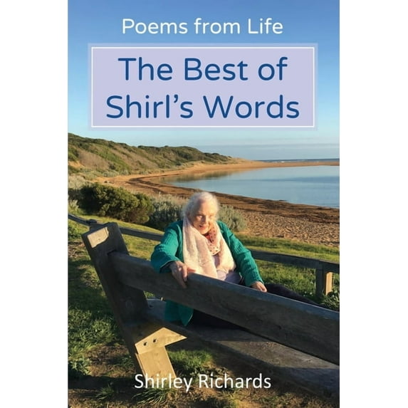 The Best of Shirl's Words: Poems from Life, (Paperback)
