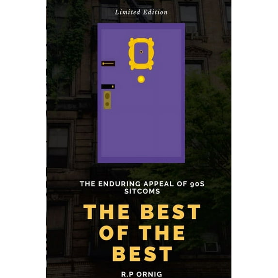 The Best of The Best: The Enduring Appeal of 90s Sitcoms, (Paperback)
