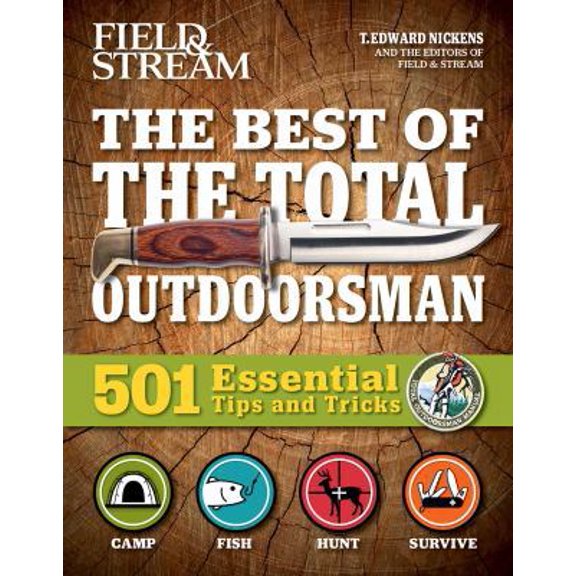 Pre-Owned The Best of The Total Outdoorsman: 501 Essential Tips and Tricks, 9781681882413, 1681882418, Paperback, Illustrated edition