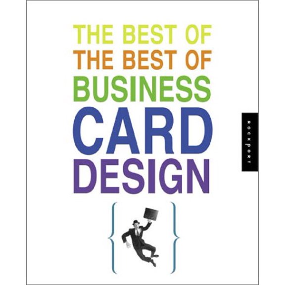 Pre-Owned The Best of the Best of Business Card Design (Hardcover) 1592530044 9781592530045