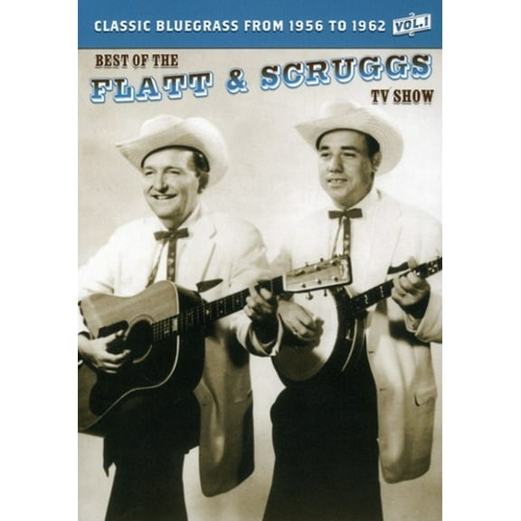 The Best of the Flatt & Scruggs TV Show: Volume 01