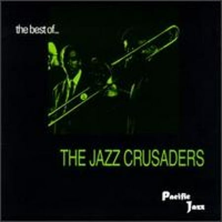 The Best of the Jazz Crusaders [Pacific Jazz] (CD) by The Jazz Crusaders