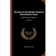 The Best of the World's Classics; Restricted to Prose Hardcover