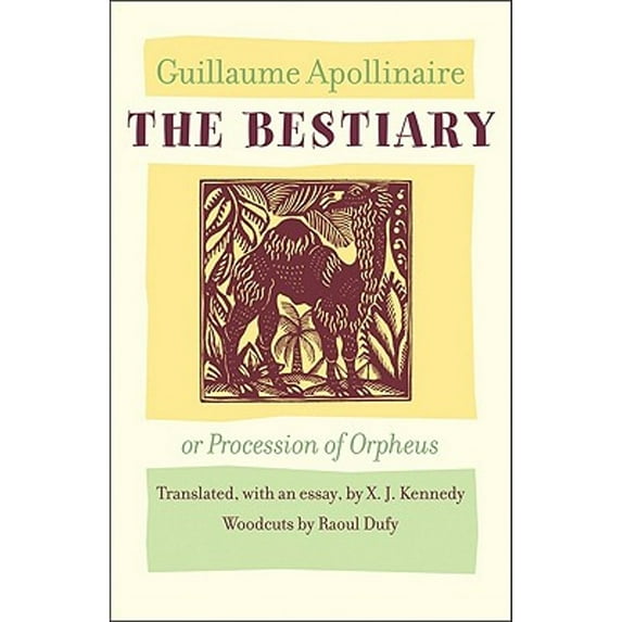 Pre-Owned The Bestiary, or Procession of Orpheus (Paperback) 1421400073 9781421400075