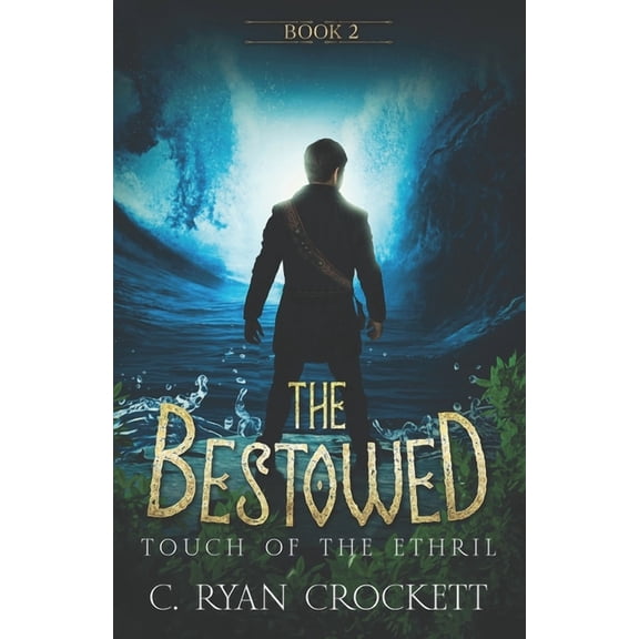 The Bestowed: Touch of The Ethril, (Paperback)