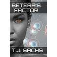 thumbnail image 1 of The Betera Saga Betera's Factor, Book 1, (Paperback), 1 of 1