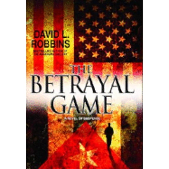 Pre-Owned The Betrayal Game Hardcover David L. Robbins