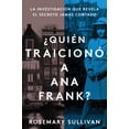 thumbnail image 1 of The Betrayal of Anne Frank \ Â¿QuiÃ©n TraicionÃ³ a Ana Frank?: La InvestigaciÃ³n Que Revela El Secreto JamÃ¡s Contado, (Paperback), 1 of 1