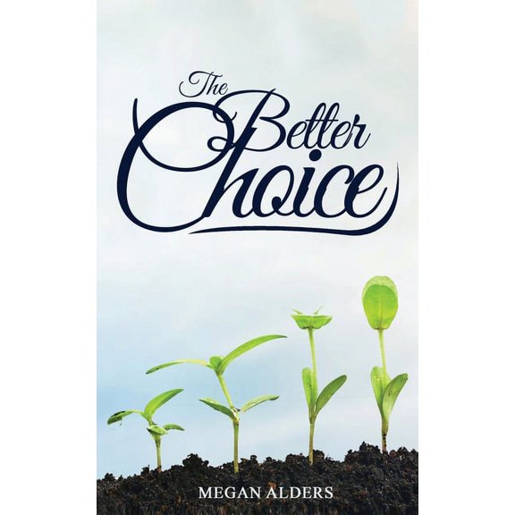 The Better Choice (Paperback)