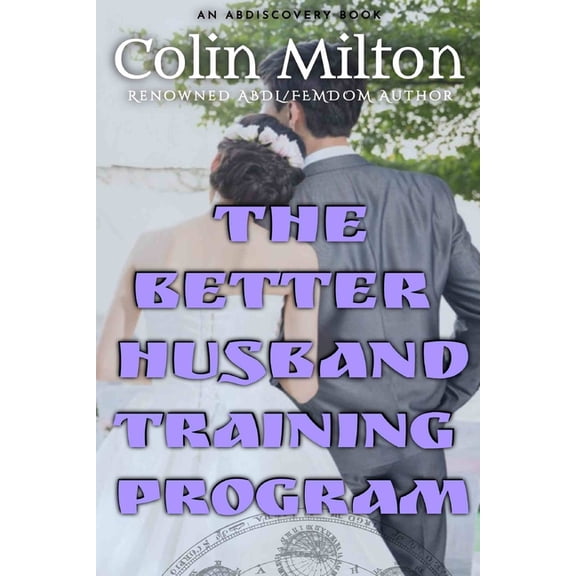 The Better Husband Training Program, (Paperback)