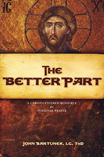 Pre-Owned The Better Part : A Christ-Centered Resource for Personal Prayer (Paperback)