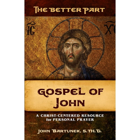 The Better Part: John (Paperback)