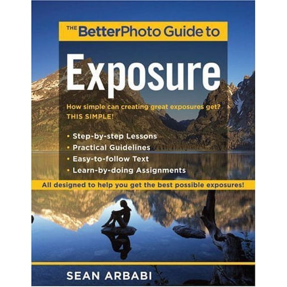 Pre-Owned The Betterphoto Guide to Exposure (Paperback) 0817435549 9780817435547