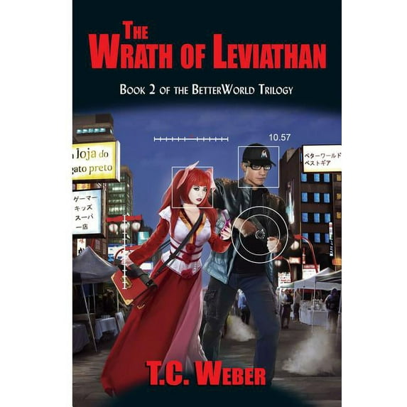 The BetterWorld Trilogy: The Wrath of Leviathan (Series #2) (Paperback)