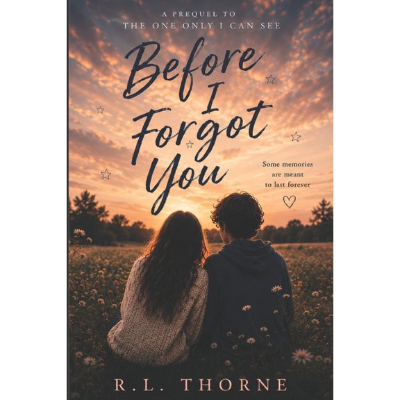 The Between Reality Trilogy Before I Forgot You, Book 1, (Paperback)
