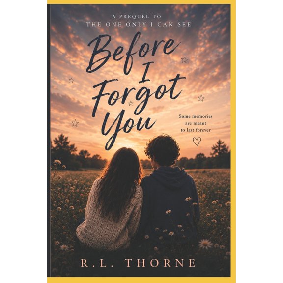 The Between Reality Trilogy Before I Forgot You, Book 1, (Paperback)