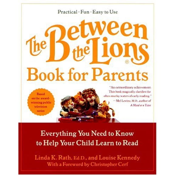 Pre-Owned The Between the Lions (R) Book for Parents: Everything You Need to Know to Help Your Child Learn to Read (Paperback) 0060510285 9780060510282