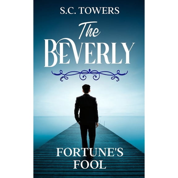 The Beverly The Beverly: Fortune's Fool, Book 3, (Paperback)