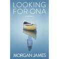 thumbnail image 1 of Looking For Ona (Paperback) by Morgan James, 1 of 1