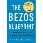 The Bezos Blueprint Communication Secrets of the Worlds Greatest Salesman, Paperback