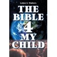thumbnail image 1 of The Bible 4 My Child, (Paperback), 1 of 1