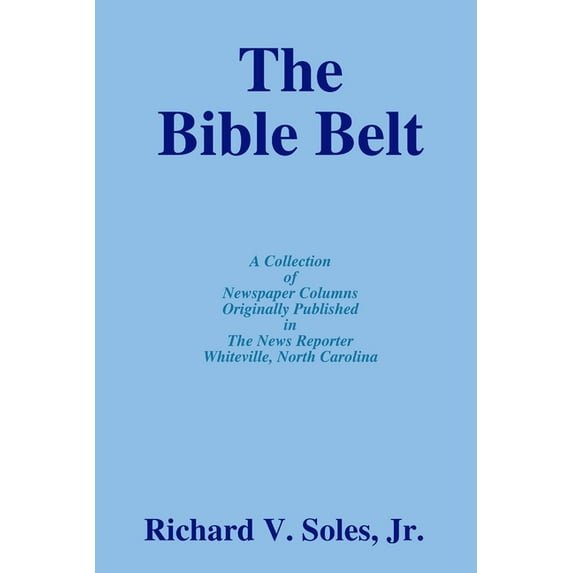 The Bible Belt, (Paperback)