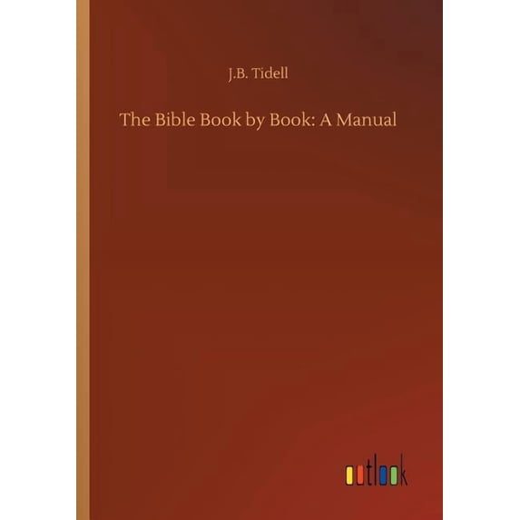 The Bible Book by Book : A Manual (Paperback)