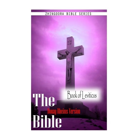 The Bible, Douay Rheims Version-Book of Leviticus
