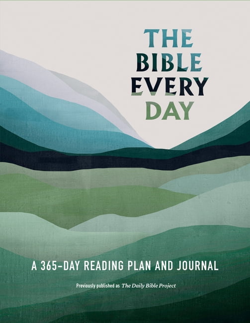 The Bible Every Day: A 365-Day Reading Plan and Journal, (Paperback)
