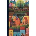 thumbnail image 1 of The Bible In Iron (Hardcover), 1 of 1