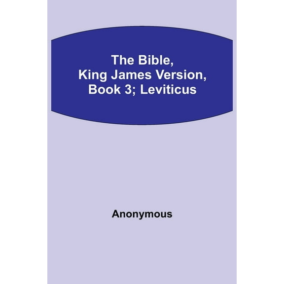 The Bible, King James Version, Book 3; Leviticus, (Paperback)