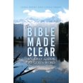 The Bible Made Clear: An Easy Guide to God's Word, (Paperback ...