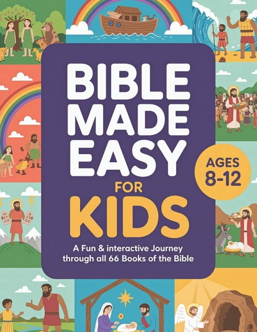 The Bible Made Easy for Kids Ages 8-12: A Fun & Interactive Journey ...