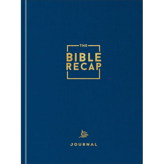 The Bible Recap Journal: Your Daily Companion to the Entire Bible, (Hardcover)