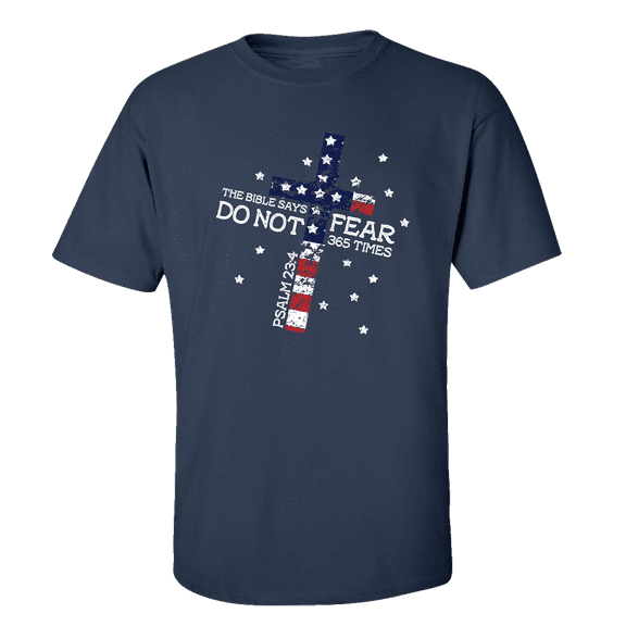 The Bible Says Do Not Fear 365 Times Psalm 23:4 Unisex Adult Short Sleeve T-shirt-Navy-medium