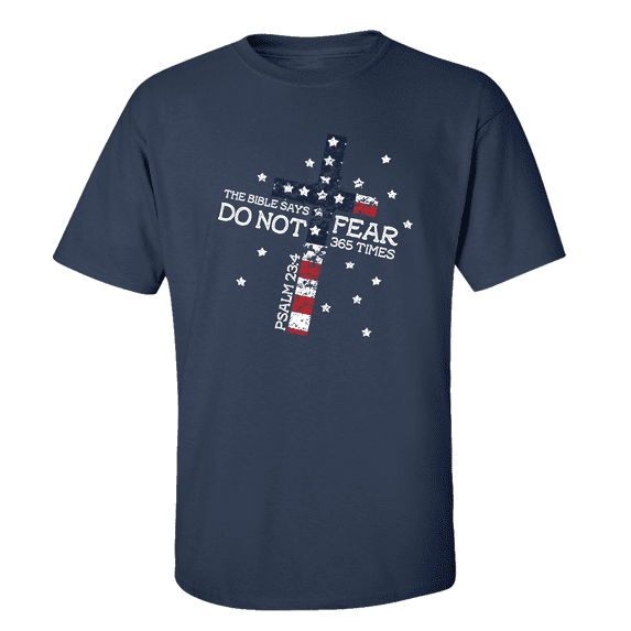 The Bible Says Do Not Fear 365 Times Psalm 23:4 Unisex Adult Short Sleeve T-shirt-Navy-xxl
