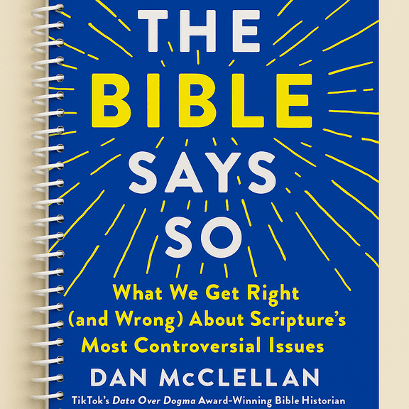 The Bible Says So: What We Get Right (and Wrong) about Scripture's Most Controversial Issues (Spiral Bound)