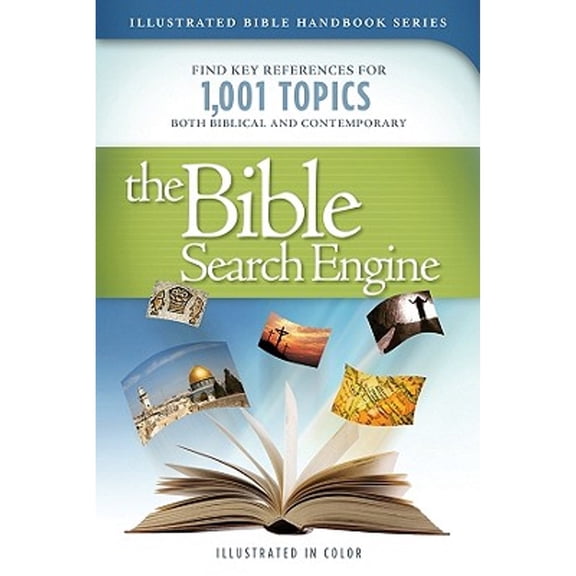 The Bible Search Engine (Illustrated Bible Handbook)