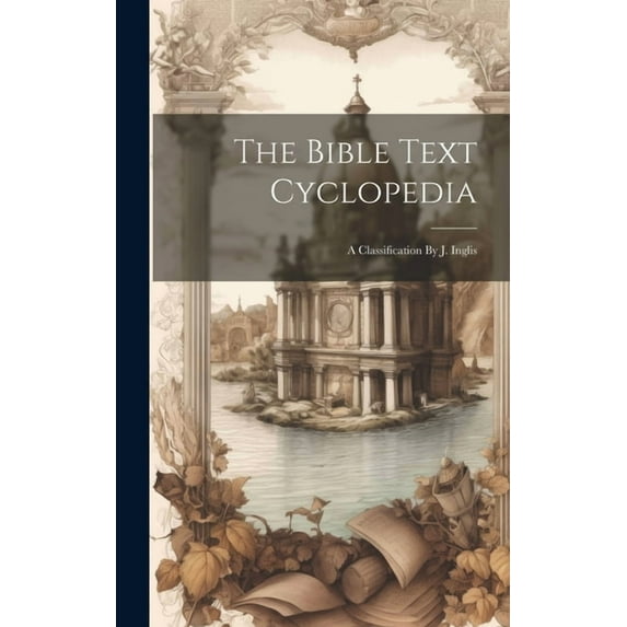 The Bible Text Cyclopedia (Hardcover)