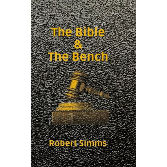 The Bible & The Bench, (Hardcover)
