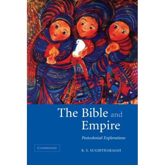 Pre-Owned The Bible and Empire: Postcolonial Explorations Paperback