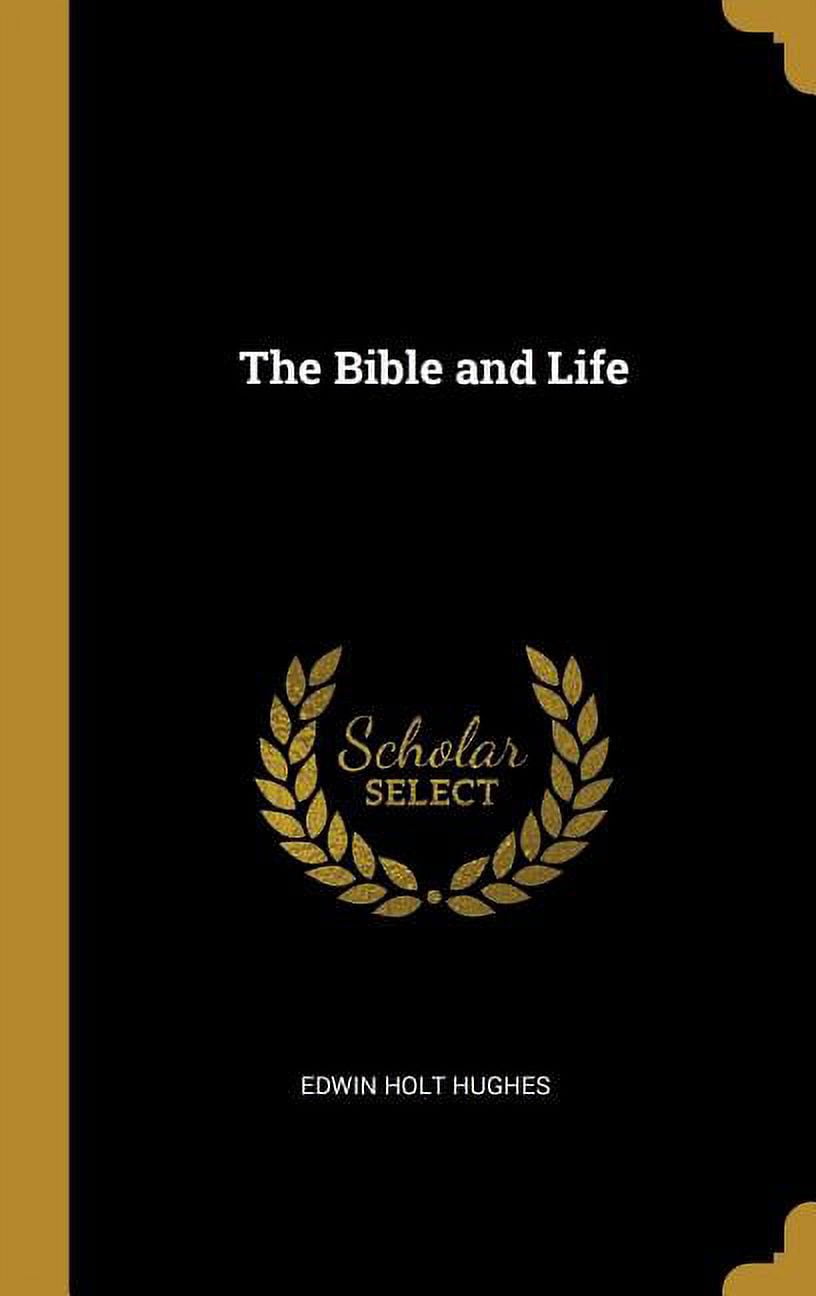 The Bible and Life, (Hardcover)