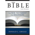 thumbnail image 1 of Pre-Owned The Bible from Scratch: The New Testament for Beginners (Paperback) 0664225772 9780664225773, 1 of 1