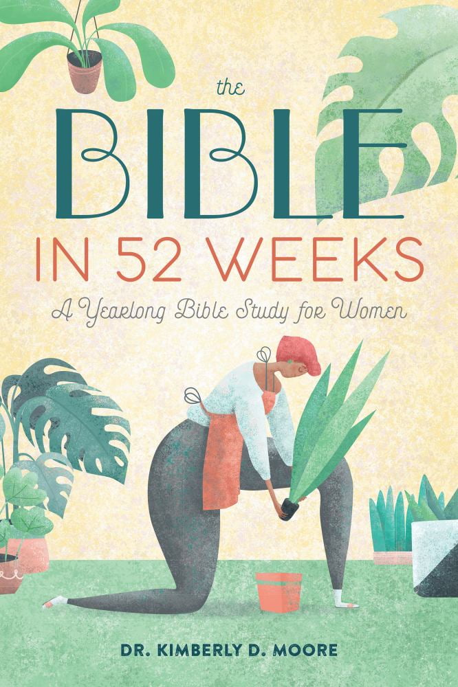 The Bible in 52 Weeks - by Kimberly D Moore (Paperback)