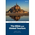 thumbnail image 1 of The Bible in Contemporary Culture The Bible and Global Tourism, (Hardcover), 1 of 1