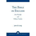 thumbnail image 1 of The Bible in English: John Wycliffe and William Tyndale, (Paperback), 1 of 1