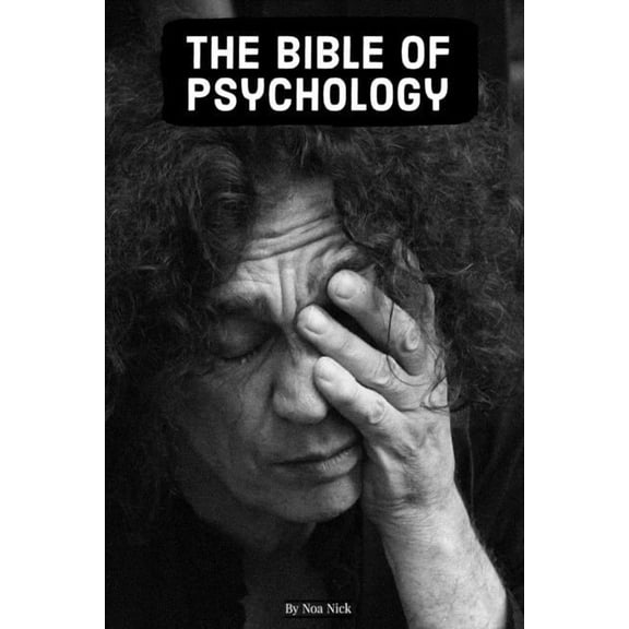 The Bible of Psychology: (Everything About Children, Adult, and Elderly Psychology), (Paperback)