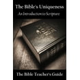 thumbnail image 1 of Bible Teacher's Guide The Bible's Uniqueness: An Introduction to Scripture, Book 24, (Paperback), 1 of 1