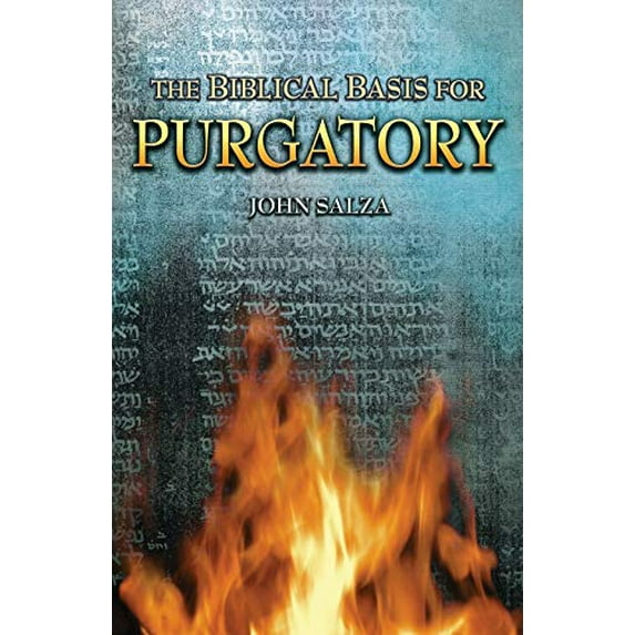 Pre-Owned The Biblical Basis for Purgatory (Paperback) 1935302175 9781935302179