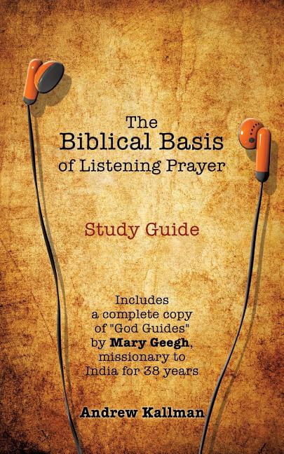 The Biblical Basis of Listening Prayer, (Paperback)